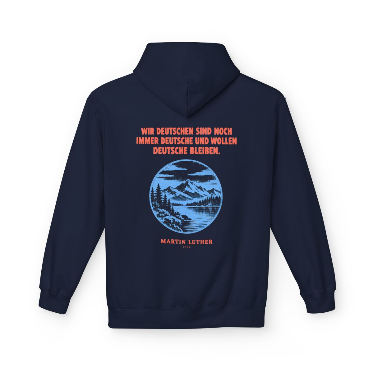 Unisex Fleece Hoodie mit Zitat - Luther - Wir Deutschen sind noch immer – back