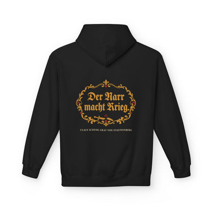 Unisex Fleece Hoodie mit Zitat - Stauffenberg - Der Narr macht Krieg Fraktur – back