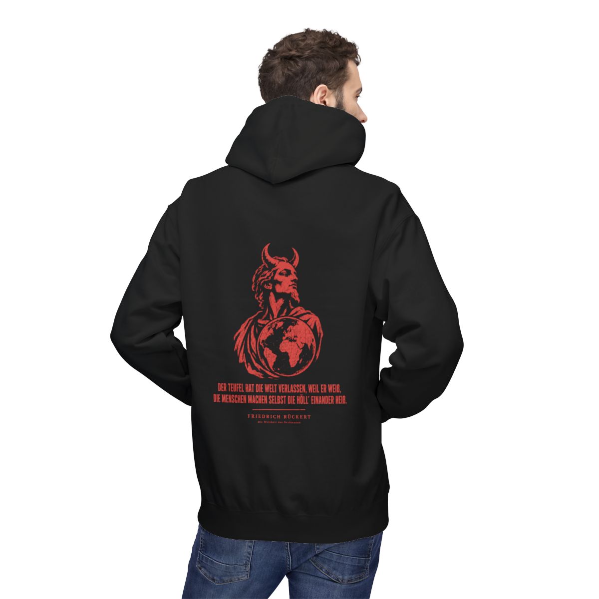 Unisex Fleece Hoodie mit Zitat - Rückert - Der Teufel hat die Welt – person-2-back