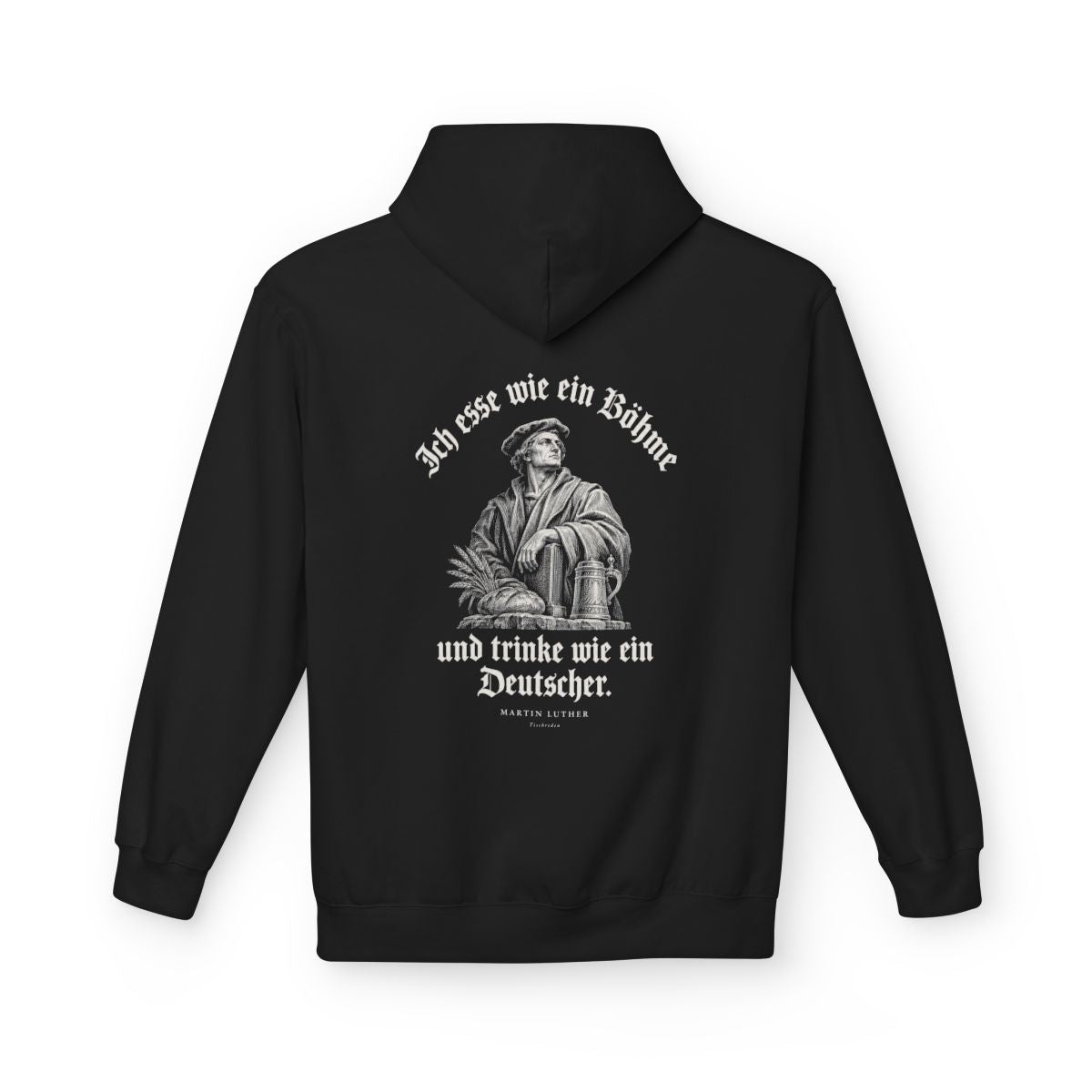 Unisex Fleece Hoodie mit Zitat - Luther - Ich esse wie ein Böhme Gravur – back