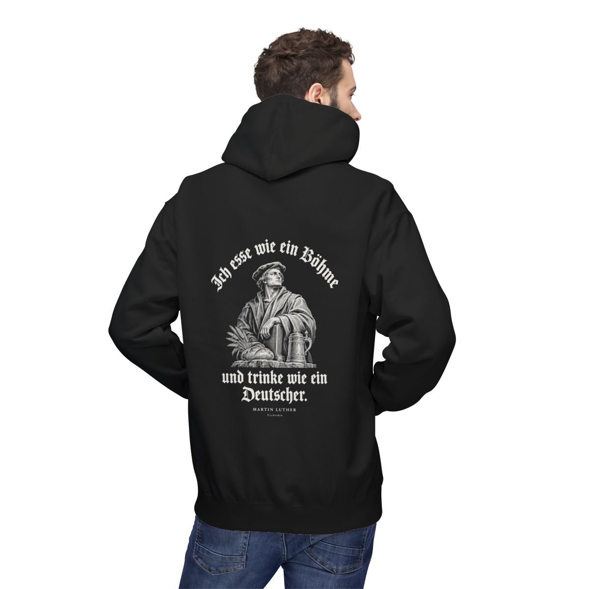 Unisex Fleece Hoodie mit Zitat - Luther - Ich esse wie ein Böhme Gravur – person-2-back
