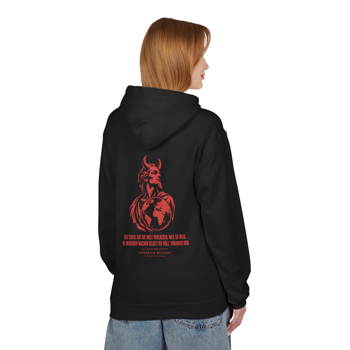 Unisex Fleece Hoodie mit Zitat - Rückert - Der Teufel hat die Welt – person-1-back