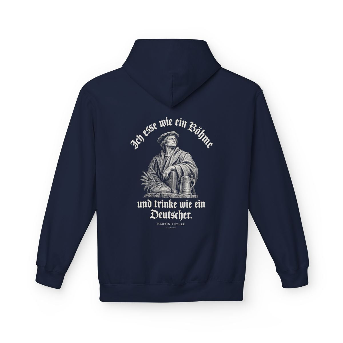 Unisex Fleece Hoodie mit Zitat - Luther - Ich esse wie ein Böhme Gravur – back
