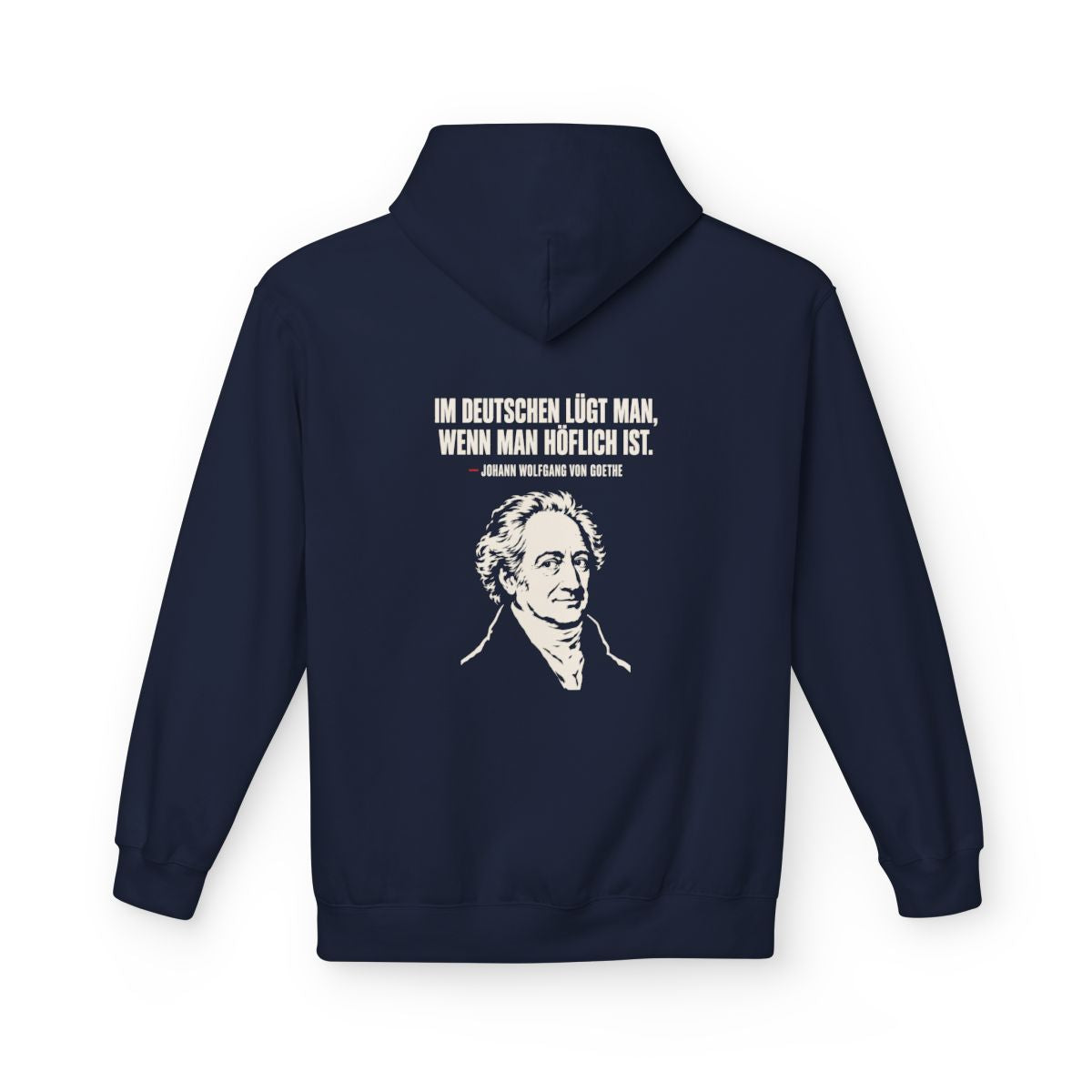 Unisex Fleece Hoodie mit Zitat - Goethe - Im Deutschen lügt man – back