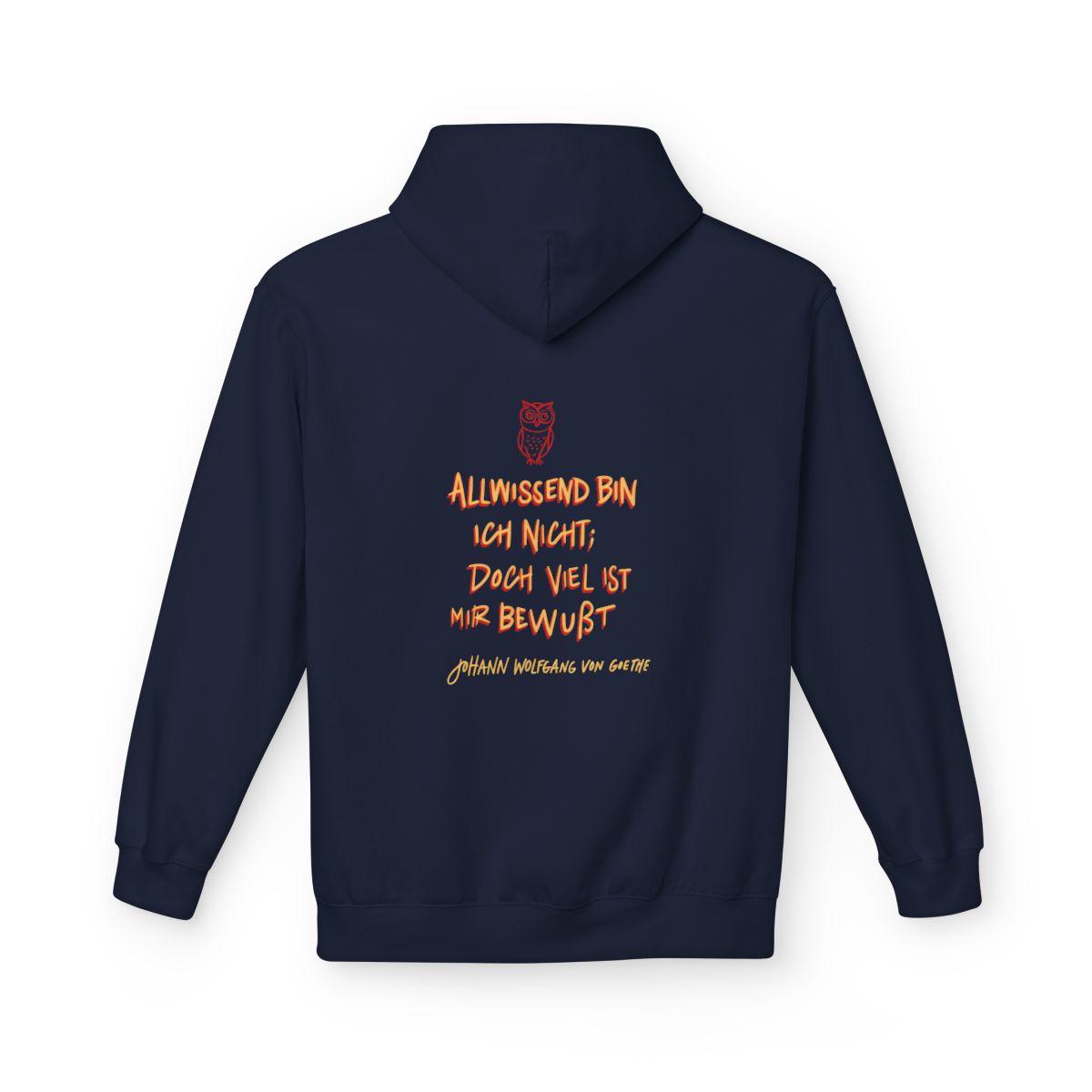 Unisex Fleece Hoodie mit Zitat - Goethe - Allwissend bin ich nicht – back