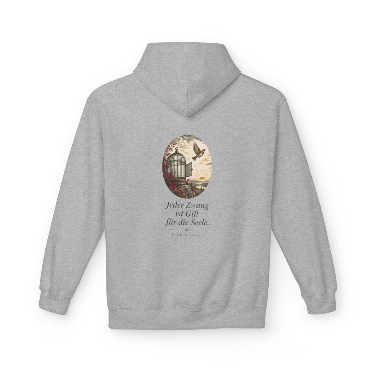 Unisex Fleece Hoodie mit Zitat - Börne - Jeder Zwang ist Gift – back