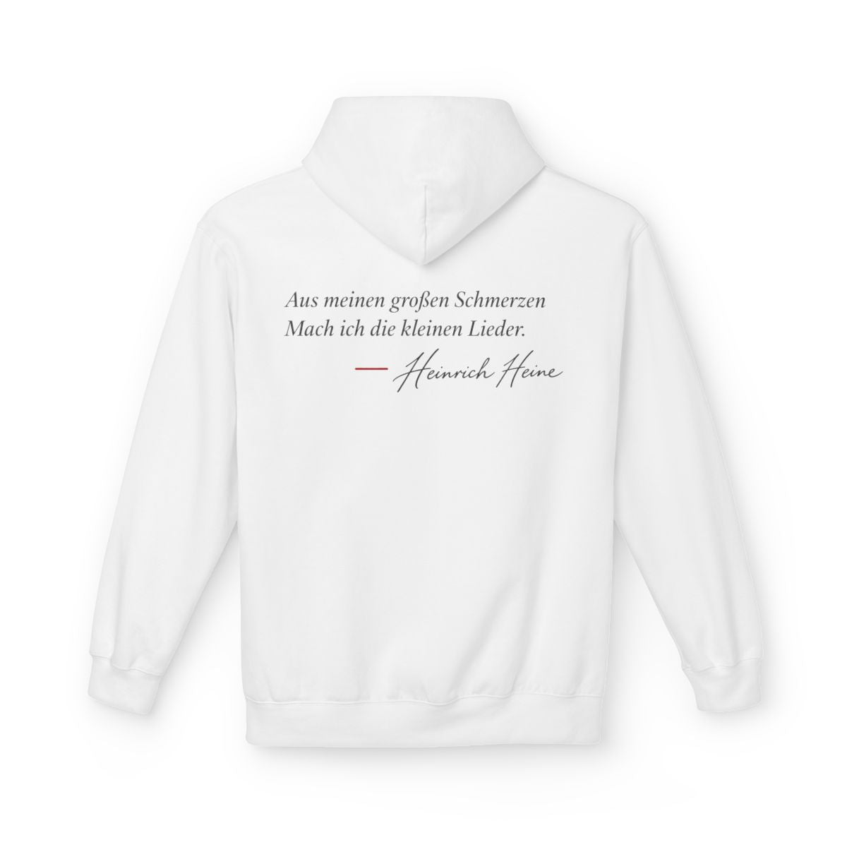Unisex Fleece Hoodie mit Zitat - Heine - Aus meinen großen Schmerzen – back