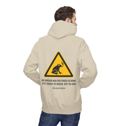 Unisex Fleece Hoodie mit Zitat - Busch - Drei Wochen war der Frosch so krank – person-2-back