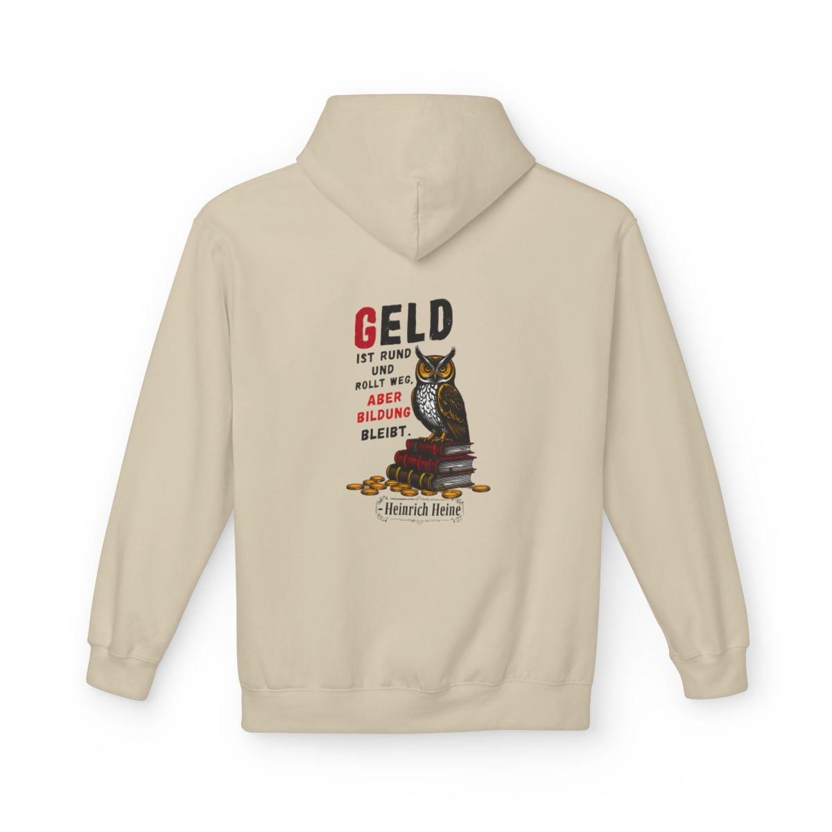 Unisex Fleece Hoodie mit Zitat - Heine - Geld ist rund – back