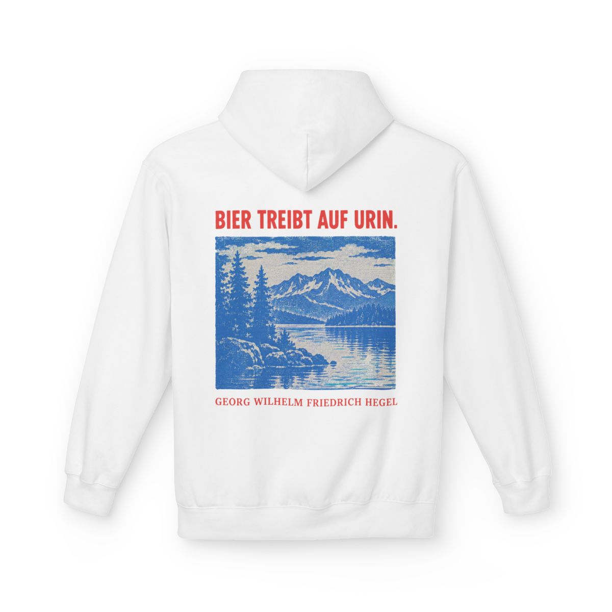 Unisex Fleece Hoodie mit Zitat - Hegel - Bier treibt auf Urin Plakat – back