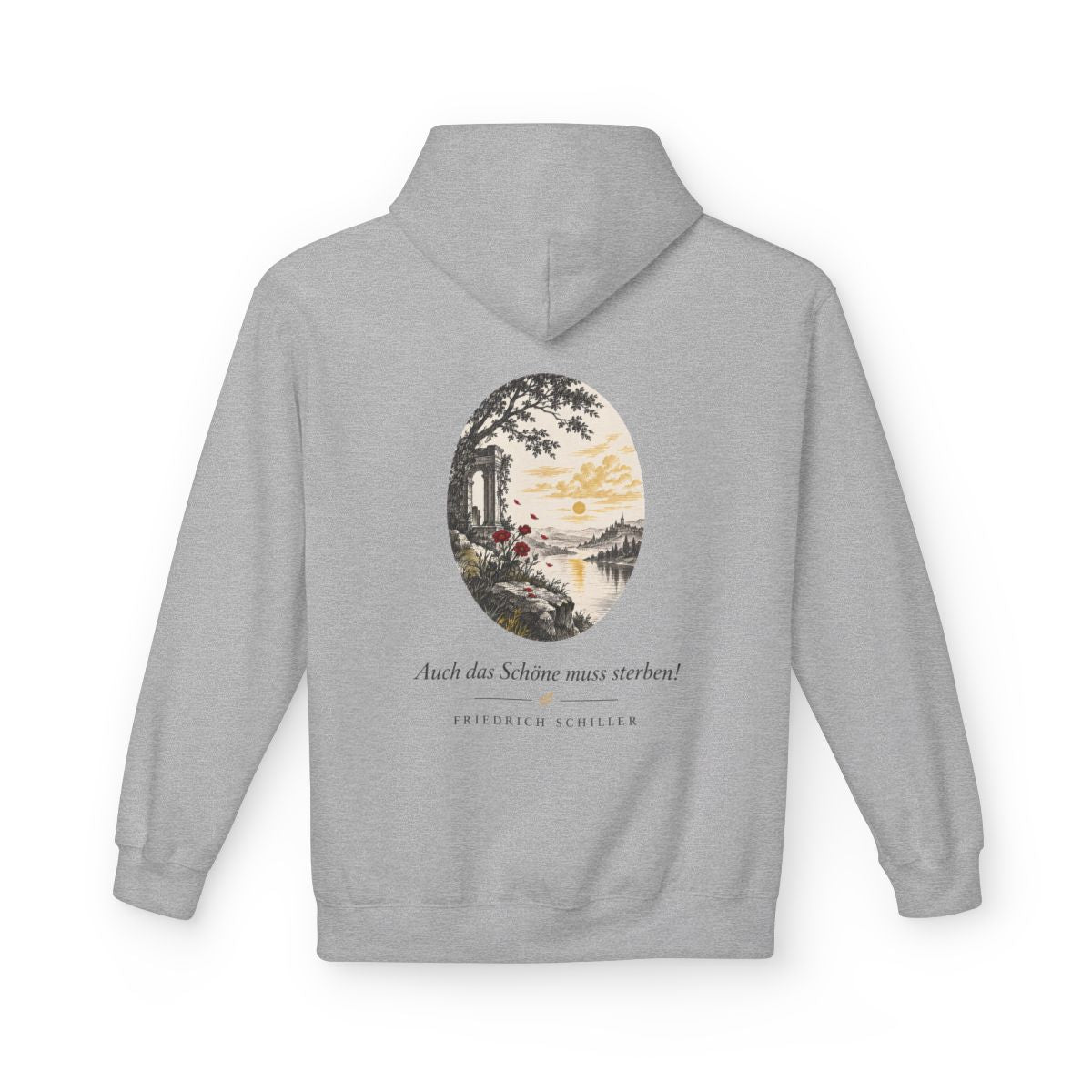 Unisex Fleece Hoodie mit Zitat - Schiller - Auch das Schöne muss sterben – back