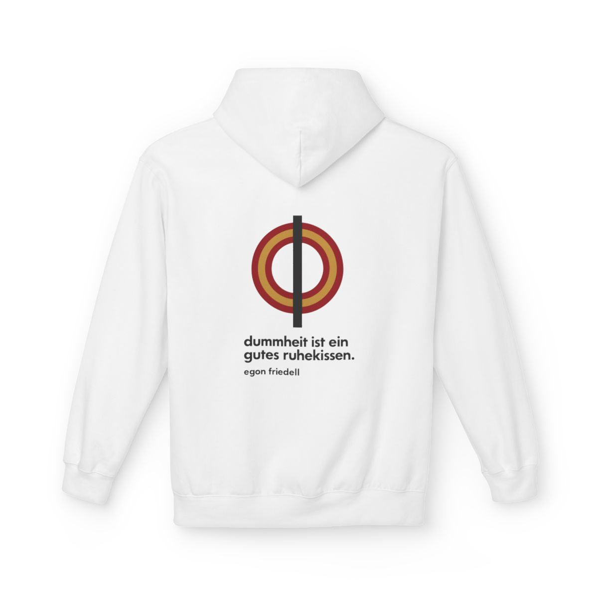 Unisex Fleece Hoodie mit Zitat - Friedell - Dummheit ist ein gutes Ruhekissen – back