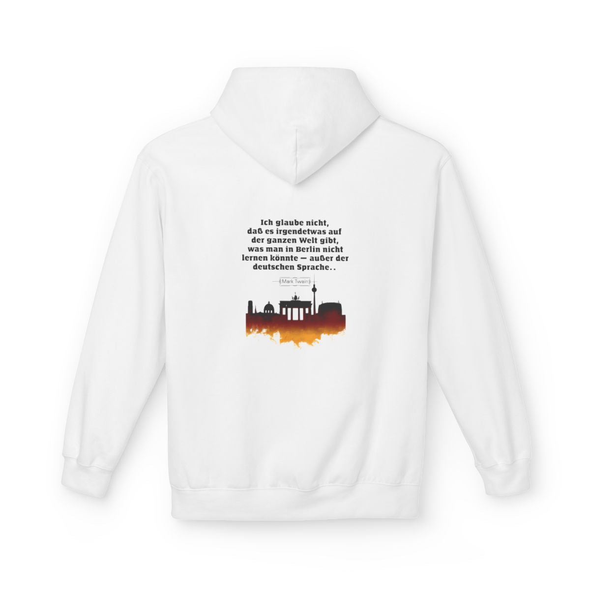 Unisex Fleece Hoodie mit Zitat - Twain - Berlin und die deutsche Sprache – back