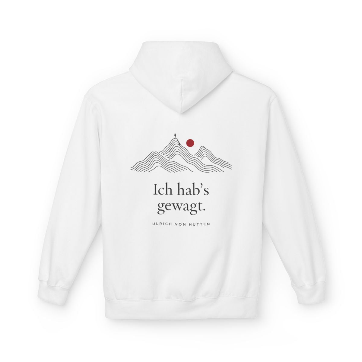Unisex Fleece Hoodie mit Zitat - Ulrich von Hutten - Ich habs gewagt – back