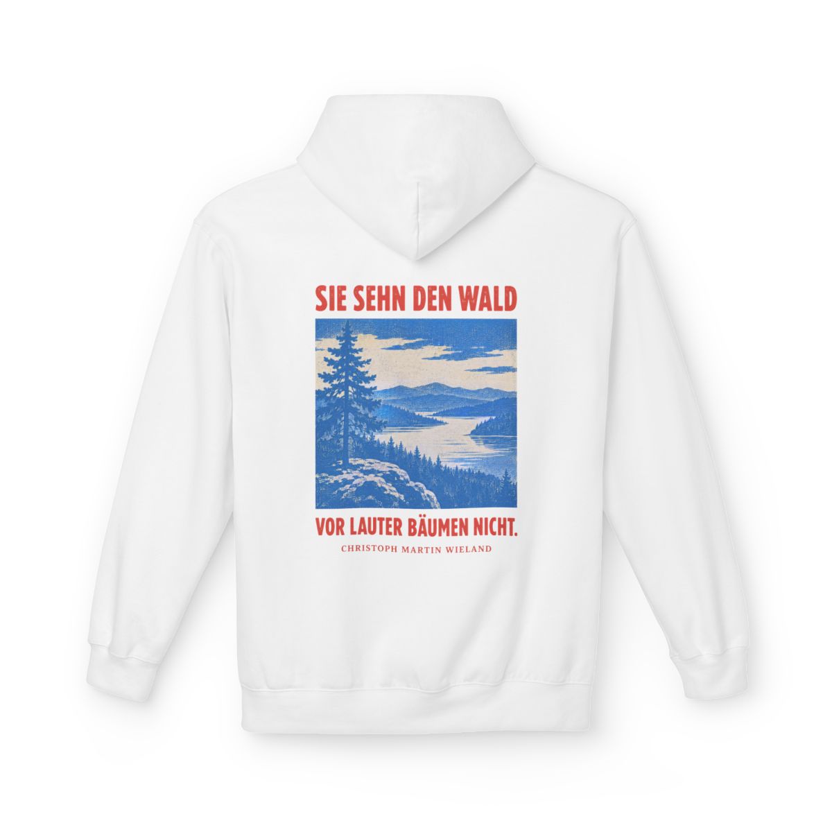 Unisex Fleece Hoodie mit Zitat - Wieland - Sie sehn den Wald vor – back