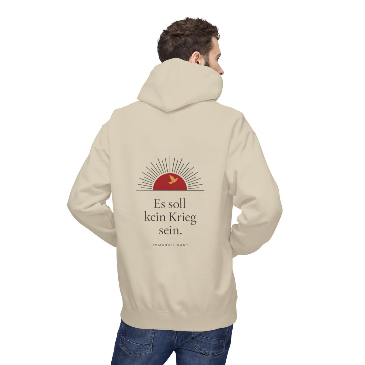 Unisex Fleece Hoodie mit Zitat - Kant - Es soll kein Krieg sein Sonne – person-2-back