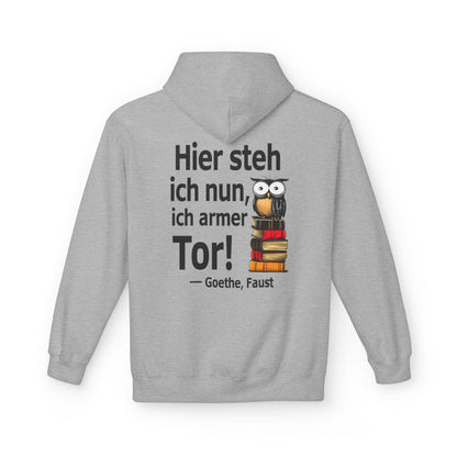 Unisex Fleece Hoodie mit Zitat - Goethe - Ich armer Tor – back