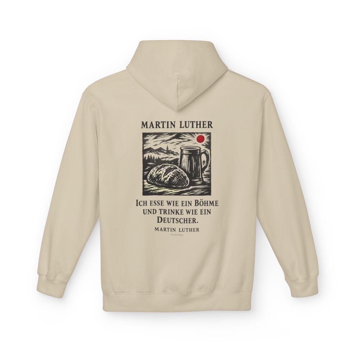 Unisex Fleece Hoodie mit Zitat - Luther - Ich esse wie ein Böhme Holzschnitt – back