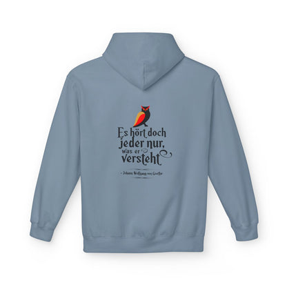 Unisex Fleece Hoodie mit Zitat - Goethe - Jeder hört nur was er versteht – back