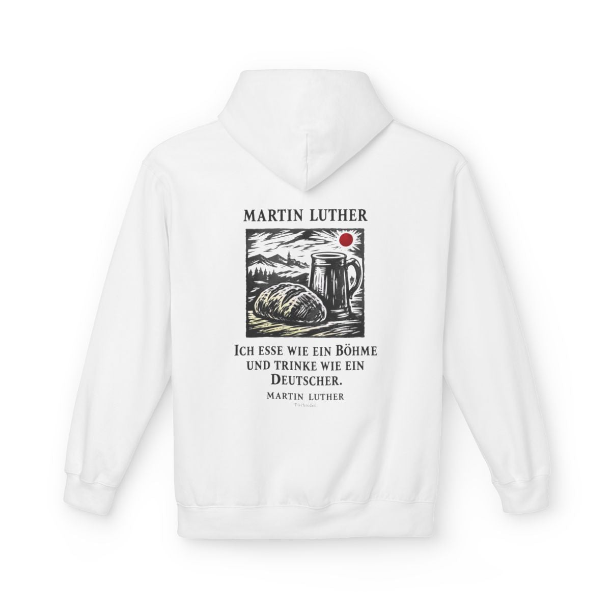 Unisex Fleece Hoodie mit Zitat - Luther - Ich esse wie ein Böhme Holzschnitt – back