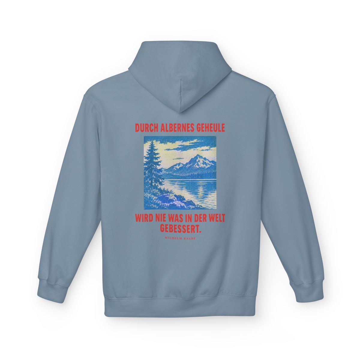 Unisex Fleece Hoodie mit Zitat - Raabe - Durch albernes Geheule wird nie – back