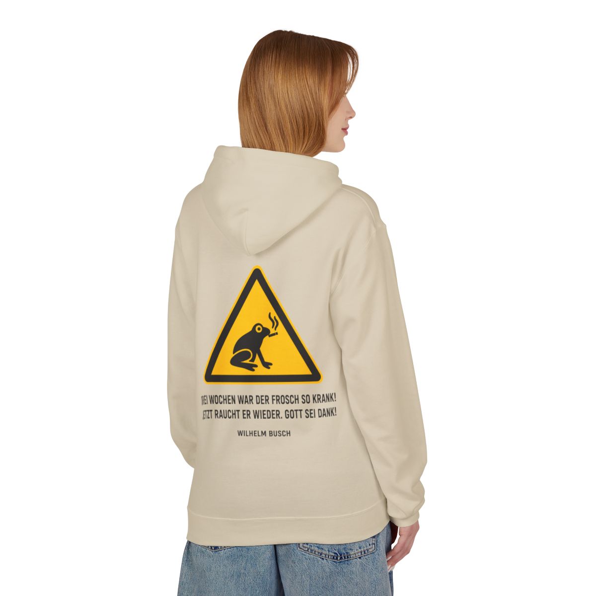 Unisex Fleece Hoodie mit Zitat - Busch - Drei Wochen war der Frosch so krank – person-1-back