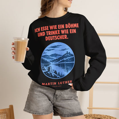 Unisex Sweatshirt mit Zitat - Luther - Ich esse wie ein Böhme Plakat – lifestyle-2