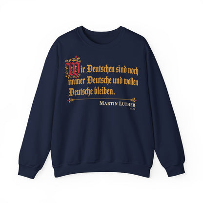 Unisex Sweatshirt mit Zitat - Luther - Wir Deutschen sind noch immer Fraktur – front