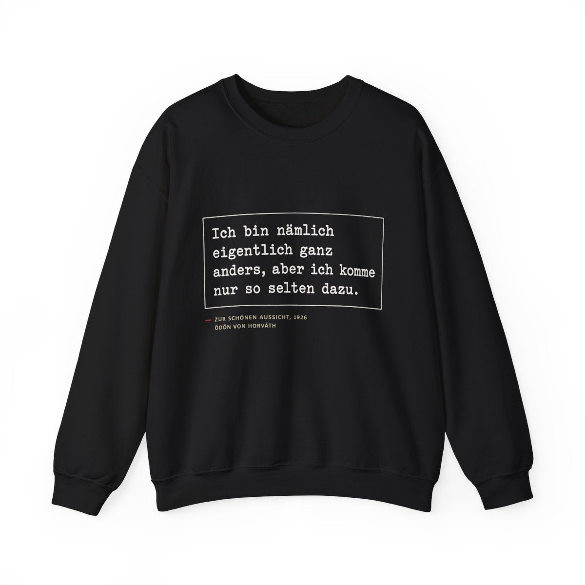 Unisex Sweatshirt mit Zitat - Horváth - Eigentlich ganz anders – front