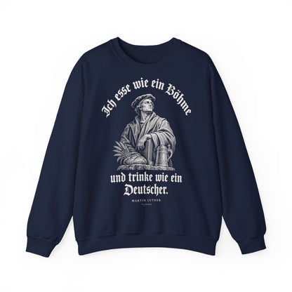 Unisex Sweatshirt mit Zitat - Luther - Ich esse wie ein Böhme Gravur – front