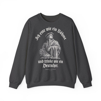 Unisex Sweatshirt mit Zitat - Luther - Ich esse wie ein Böhme Gravur – front