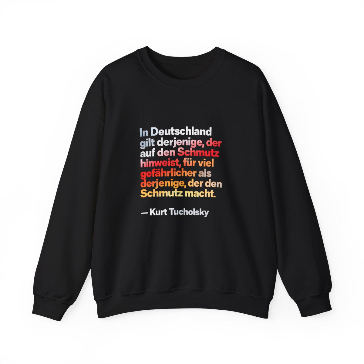 Unisex Sweatshirt mit Zitat - Tucholsky - Schmutz – front