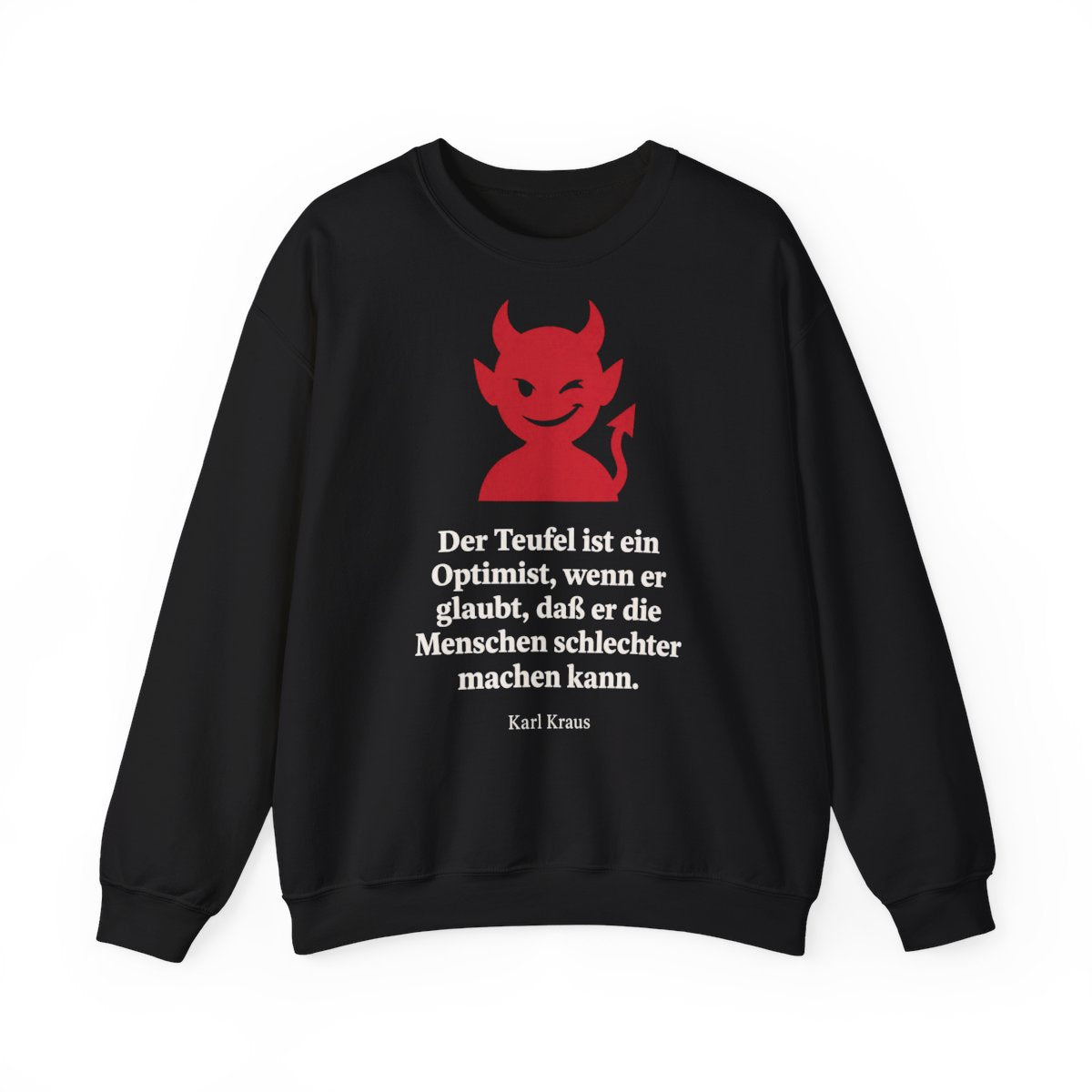 Unisex Sweatshirt mit Zitat - Kraus - Der Teufel ist ein Optimist – front