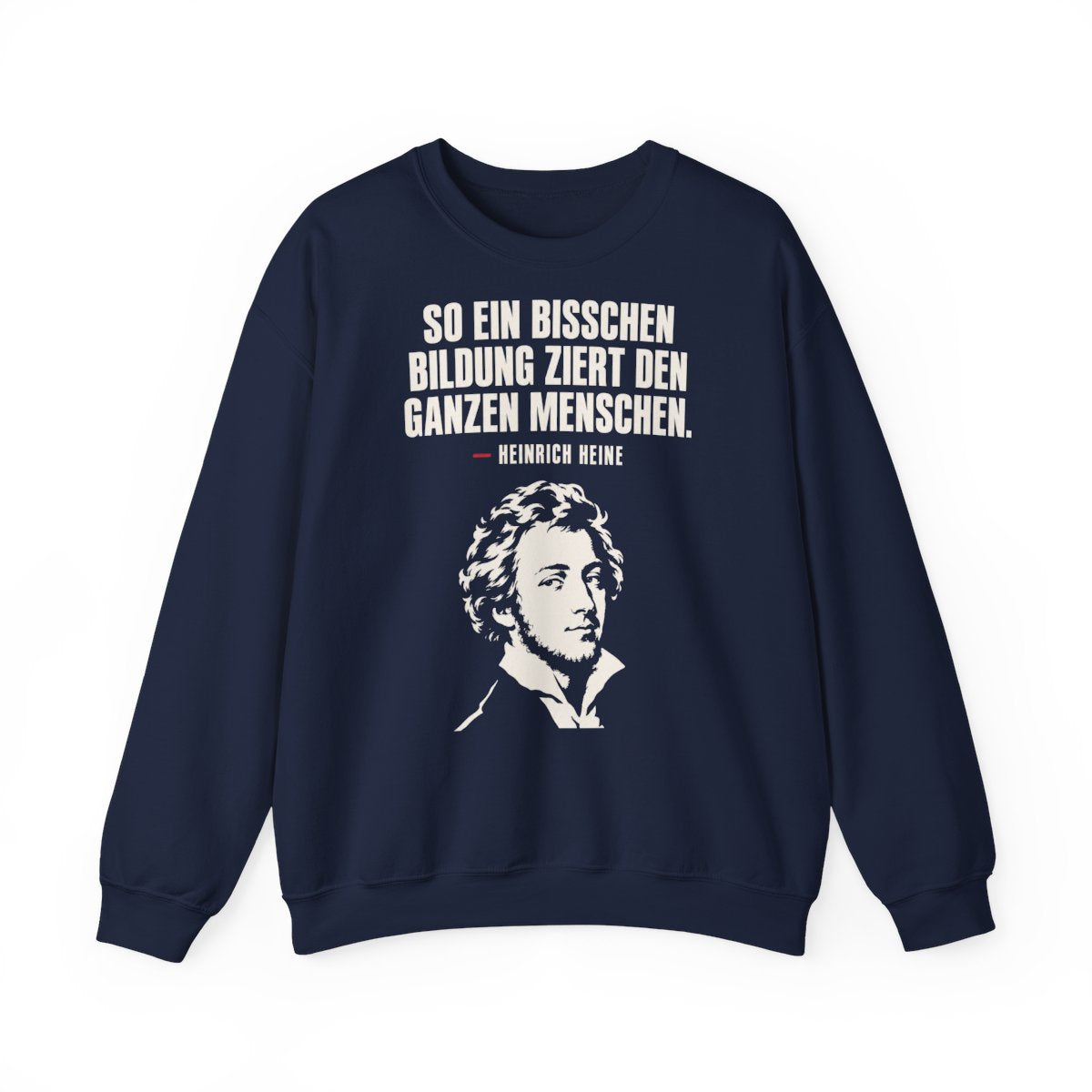 Unisex Sweatshirt mit Zitat - Heine - Ein bisschen Bildung – front