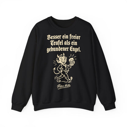 Unisex Sweatshirt mit Zitat - Hille - Besser ein freier Teufel – front