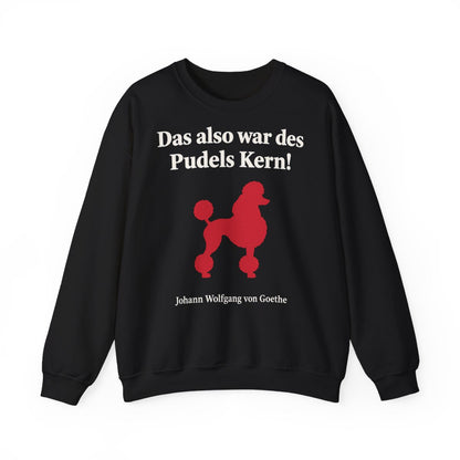 Unisex Sweatshirt mit Zitat - Goethe - Des Pudels Kern – front