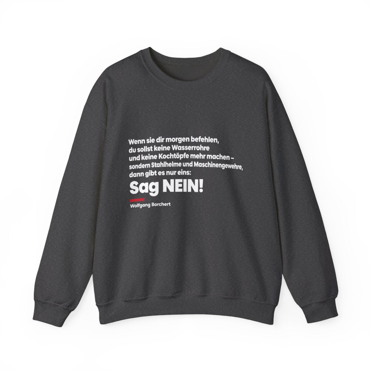 Unisex Sweatshirt mit Zitat - Borchert - Sag Nein – front