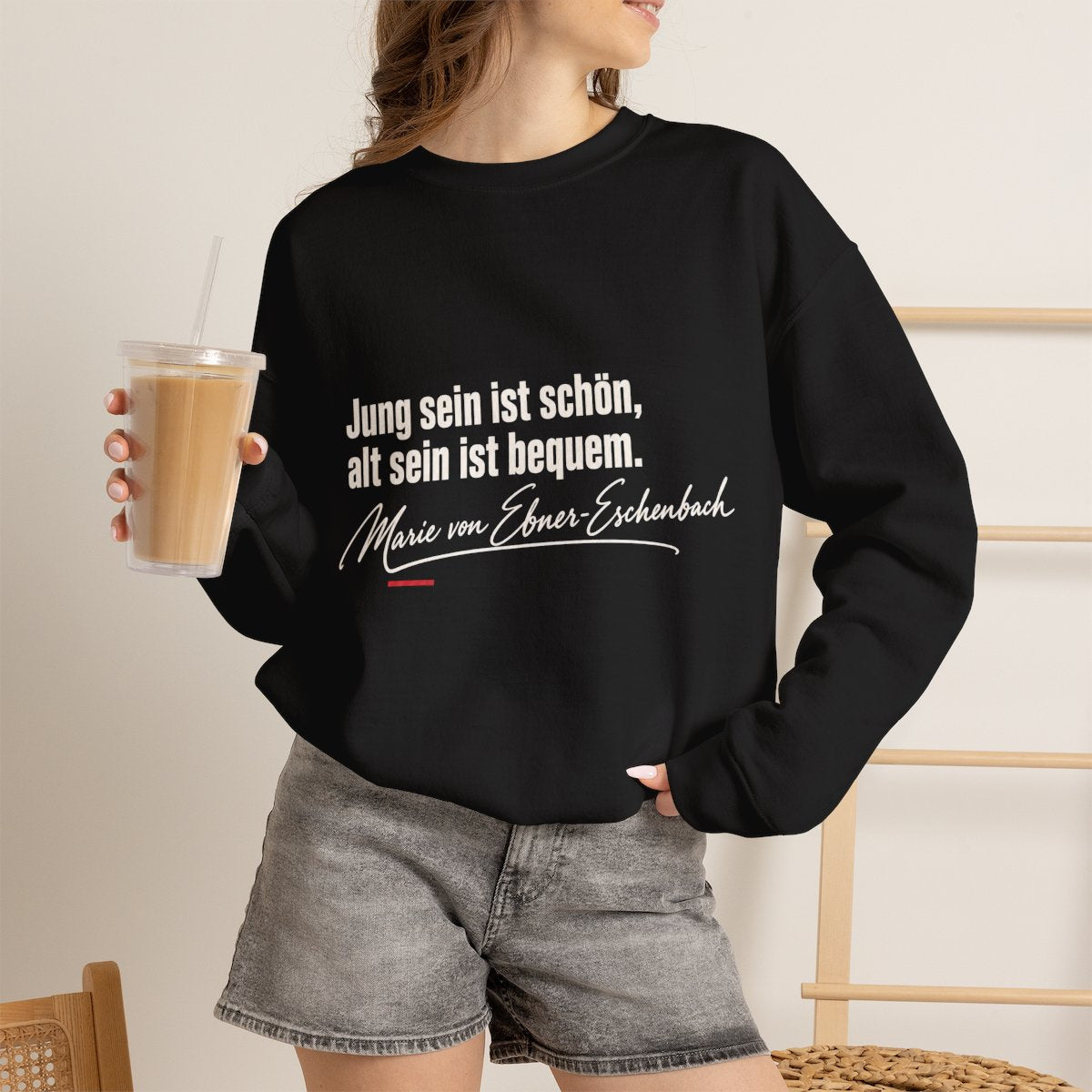 Unisex Sweatshirt mit Zitat - Ebner-Eschenbach - Jung sein alt sein – lifestyle-2