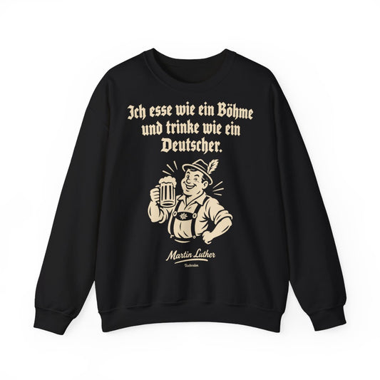 Unisex Sweatshirt mit Zitat - Luther - Ich esse wie ein Böhme – front