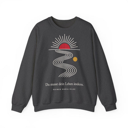 Unisex Sweatshirt mit Zitat - Rilke - Du musst dein Leben ändern Linien – front