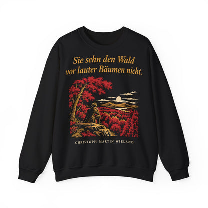 Unisex Sweatshirt mit Zitat - Wieland - Sie sehn den Wald vor Nachtstück – front