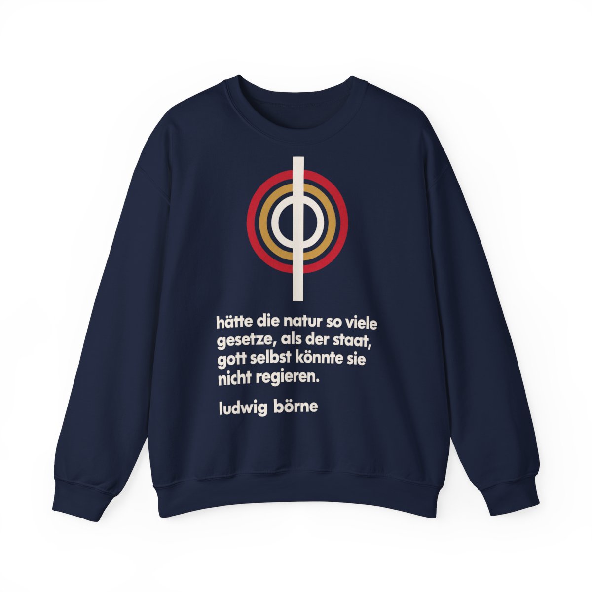 Unisex Sweatshirt mit Zitat - Börne - Hätte die Natur so viele Bauhaus – front