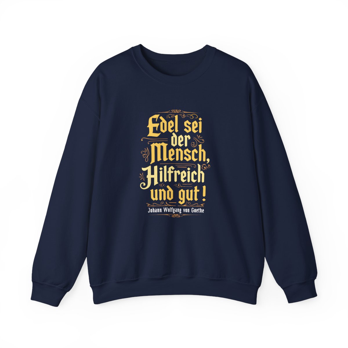 Unisex Sweatshirt mit Zitat - Goethe - Edel sei der Mensch – front
