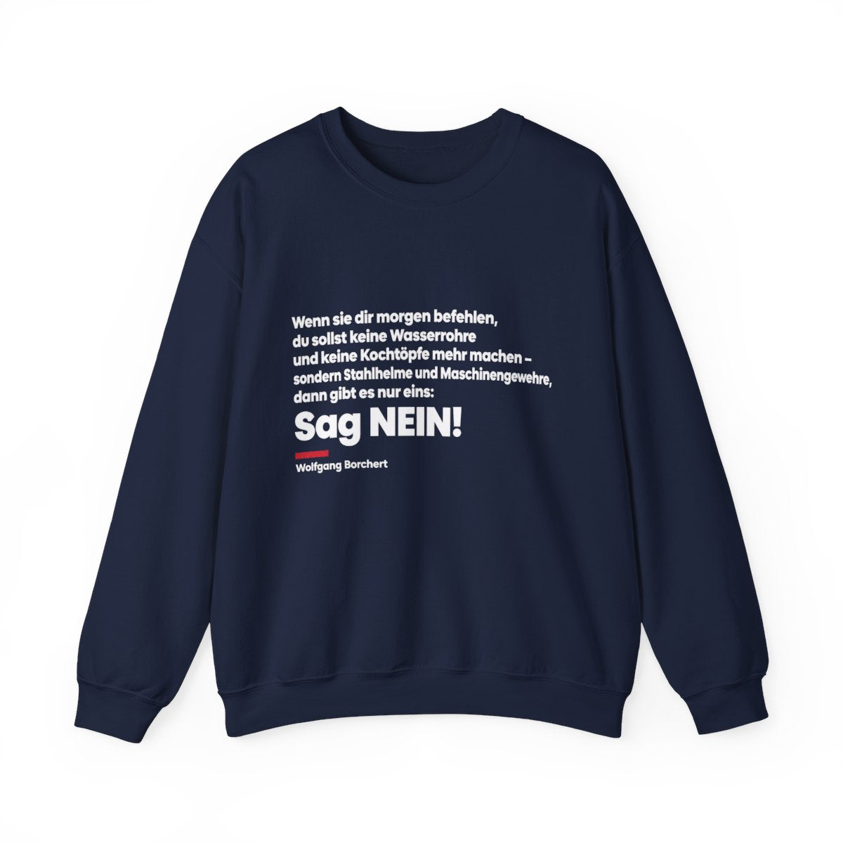 Unisex Sweatshirt mit Zitat - Borchert - Sag Nein – front