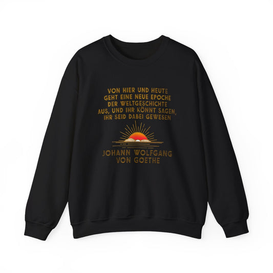Unisex Sweatshirt mit Zitat - Goethe - Neue Epoche der Weltgeschichte – front