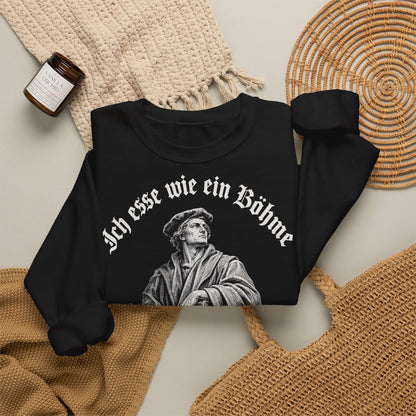 Unisex Sweatshirt mit Zitat - Luther - Ich esse wie ein Böhme Gravur – folded-2