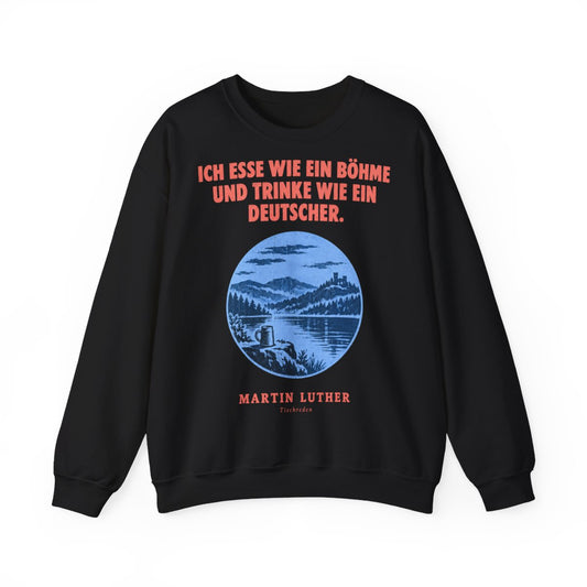 Unisex Sweatshirt mit Zitat - Luther - Ich esse wie ein Böhme Plakat – front