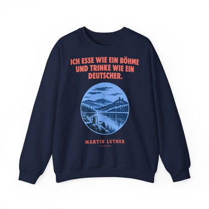 Unisex Sweatshirt mit Zitat - Luther - Ich esse wie ein Böhme Plakat – front