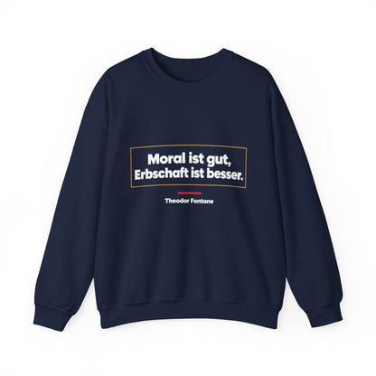 Unisex Sweatshirt mit Zitat - Fontane - Moral und Erbschaft – front