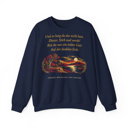 Unisex Sweatshirt mit Zitat - Goethe - Und so lang du das nicht hast – front